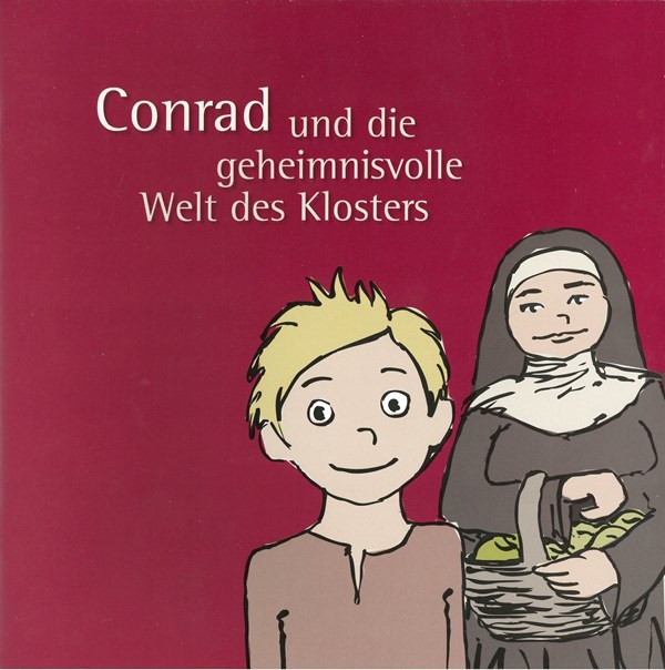 Conrad und die geheimisvolle Welt des Klosters