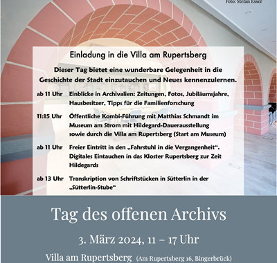 „Tag der Archive“ im Stadtarchiv in der Villa am Rupertsberg und Saisoneröffnung im Museum am Strom