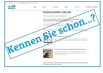 Auf der Seite www.bingen.de/einzelhandel-online können sich Binger Einzelhändler und Gewerbetreibende präsentieren.